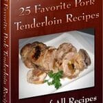 HOW TO COOK GOURMET:Superb Pork Tenderloin Recipes!